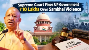 Supreme Court sets aside high court order, imposes Rs 10 lakh cost on UP administration — Sambhal
