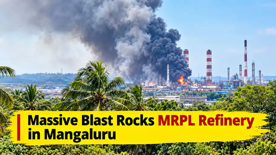 Blast at MRPL refinery sends loud boom across Mangaluru, thick smoke billows; casualties suspected